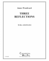 3つのリフレクション（ジェイムズ・ウッドワード)（テューバ+ピアノ）【Three Reflections】
