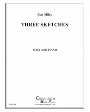 3つのスケッチ（ベン・マイルズ）（テューバ+ピアノ）【Three Sketches】