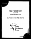 6つの前奏曲（ハリー・ヒューイット）（ユーフォニアム+ピアノ）【6 Preludes】
