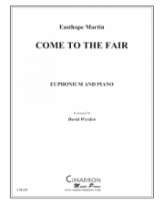 フェアに来て（イースソープ・マーティン）（ユーフォニアム+ピアノ）【Come to the Fair】