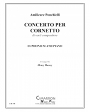 コルネットのための協奏曲（アミルカーレ・ポンキエッリ）（ユーフォニアム+ピアノ）【Concerto per Cornetto, Op. 198, Partitura N. 184】