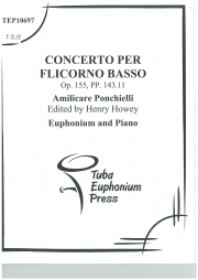 ユーフォニアムのための協奏曲（アミルカーレ・ポンキエッリ）（ユーフォニアム+ピアノ）【Concerto per Flicorno Basso】