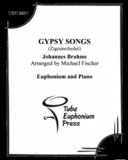 ジプシーの歌（ヨハネス・ブラームス）（ユーフォニアム+ピアノ）【Gypsy Songs】