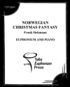 ノルウェーのクリスマス・ファンタジー（フランク・シークマン）（ユーフォニアム+ピアノ）【Norwegian Christmas Fantasy】