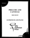 プレリュードとカンティクル（ジャック・ジャレット）（ユーフォニアム+ピアノ）【Prelude and Canticle】