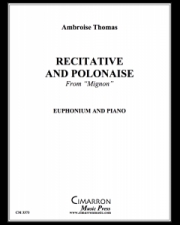 レチタティーヴォとポロネーズ (アンブロワーズ・トマ)（ユーフォニアム+ピアノ）【Recitative and Polonaise】