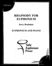 ユーフォニアムのためのラプソディ（ジェリー・ブルーベイカー）（ユーフォニアム+ピアノ）【Rhapsody for Euphonium】