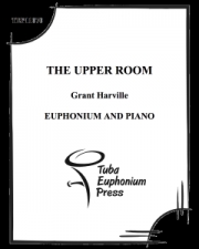 アッパー・ルーム （グラント・ハーヴィル）（ユーフォニアム+ピアノ）【The Upper Room】