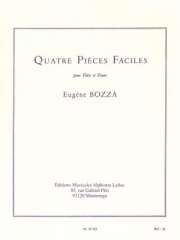 4つのやさしい小品（ウジェーヌ・ボザ）（フルート+ピアノ）【4 Pieces Faciles】