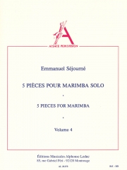 マリンバのための5つの小品・Vol.4（エマニュエル・セジョルネ）（マリンバ）【5 Pieces For Marimba - Vol. 4】