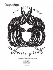 6つの小さなプレリュード・Vol.1（ジョルジュ・ミゴー）（フルート+ヴァイオリン）【6 Petits Preludes.Vol.1】