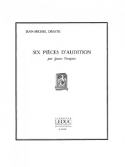オーディションのための6つの小品（ジャン＝ミシェル・ドフェイ）  (トランペット四重奏)【6 Pièces d'Audition】