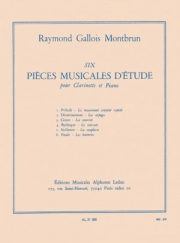 6つの練習用小品（レイモン・ガロワ＝モンブラン）（クラリネット+ピアノ）【 6 Pieces Musicales D'Etude】