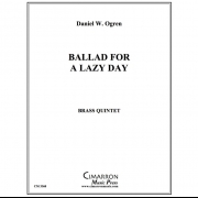 バラッド・フォー・レイジー・デイ (ダニエル・Ｗ・オグレン) (金管五重奏)【Ballad for a Lazy Day】