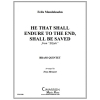 最後まで耐え忍ぶものは救われる (メンデルスゾーン) (金管五重奏)【He That Shall Endure To The End, Shall Be Saved】