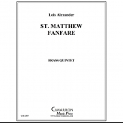 セント・マシュー・ファンファーレ (ロイス・アレキサンダー) (金管五重奏)【St. Matthew Fanfare】