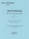 スパニッシュ・チューンによるアストゥリアス・Op.84（アンリ・ビュッセル） (アルトサックス+ピアノ）【Asturias on Spanish tunes, Op. 84】