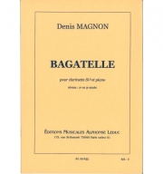 バガテル（デニス・マグノン） (クラリネット+ピアノ）【Bagatelle】