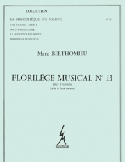 フロリレッジ・ミュージカル・No.13（マルク・ベルトミュー）（トロンボーン）【Florilege Musical No.13】