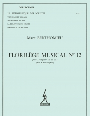 フロリレッジ・ミュージカル・No.12（マルク・ベルトミュー）（トランペット）【Florilege Musical No.12】