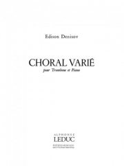 コラール変奏曲（エディソン・デニソフ）（トロンボーン+ピアノ）【Choral Varie】