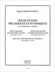 12の旋律とリズムの練習曲 (マルタン・クリアド・ガルシア)（トランペット）【12 Etudes Melodiques et Rythmiques】