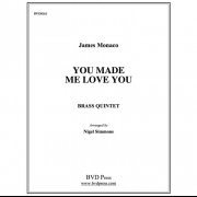 ユー・メイド・ミー・ラブ・ユー (ジェイムズ・モナコ) (金管五重奏)【You Made Me Love You】