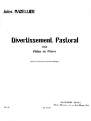 ディヴェルティスマン・パストラル（ジュール・マズリエ） (フルート+ピアノ）【Divertissement pastoral】