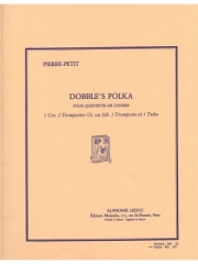 ドブルズ・ポルカ （ピエール・プティ）（スコアのみ） (金管五重奏)【Dobble's Polka】