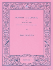 Doubles Sur Un Choral (ルネ・デュクロ)（トロンボーン+ピアノ）