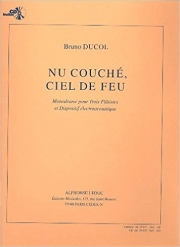 むき出しのベッド、炎の空、一人芝居・OP.32（ブルーノ・ドゥコル）  (フルート三重奏)【Nu Couche Ciel de Feu Op.32】