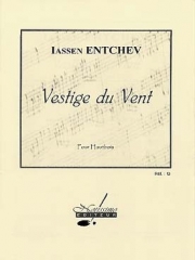Vestige Du Vent（Iassen Entchev） (オーボエ）【Elegie】