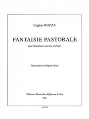 田園幻想曲・Op.37（ウジェーヌ・ボザ） (ソプラノサックス+ピアノ）【Fantaisie Pastorale Op.37】