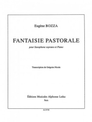 田園幻想曲・Op.37（ウジェーヌ・ボザ） (ソプラノサックス+ピアノ）【Fantaisie Pastorale Op.37】