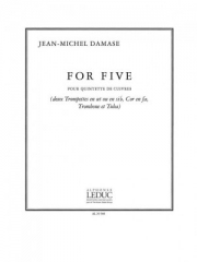 フォー・ファイブ （ジャン・ミシェル・ダマーズ） (金管五重奏)【For Five】