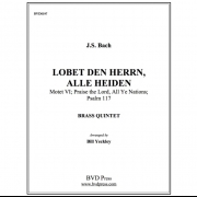 主を讃えよ、すべての異教徒よ (バッハ) (金管五重奏)【Lobet den herrn, Alle heiden】