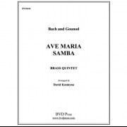アヴェ・マリア・サンバ (バッハ＆グノー) (金管五重奏)【Ave Maria Samba】