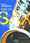 エギーユ・ルージュ（クロード・ジョルジェル） (アルトサックス）【Aiguille Rouge】