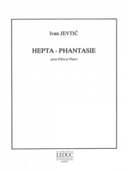ヘプタ・ファンタジー（イヴァン・ジェヴティック） (フルート+ピアノ）【Hepta-Phantasie】