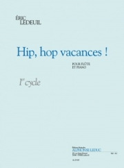ヒップ・ホップ・バカンス！（エリック・ルドゥイユ） (フルート+ピアノ）【Hip, Hop Vacances !】