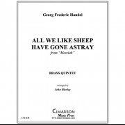 我らはみな、羊のように迷い出た (ヘンデル) (金管五重奏)【All We Like Sheep Have Gone Astray】