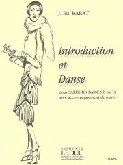 序奏と踊り（イントロダクションとダンス）（ジョセフ・エドゥアール・バラ） (バスサックス+ピアノ）【Introduction Et Dance】