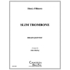 スリム・トロンボーン (ヘンリー・フィルモア) (金管五重奏)【Slim Trombone】