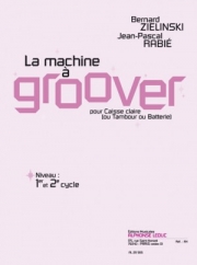 マシン・グルーバー（ジャン＝パスカル・ゼレンスキー）（スネアドラム）【Machine A Groover】