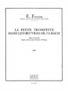 La Petite Trompette dans les Oeuvres de J.S.Bach (ウジェーヌ・フォヴ)