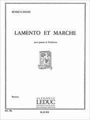 ラメントと行進曲  (マーク・カルル）(トロンボーン四重奏)【Lamento et Marche】