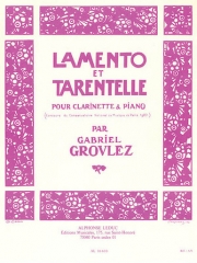 ラメントとタランテラ（ガブリエル・グロヴレーズ）（クラリネット+ピアノ）【Lamento Et Tarentelle】