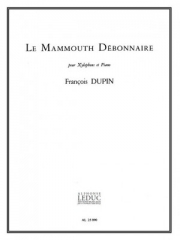 マンモス・デボネア（フランソワ・デュパン）（シロフォン+ピアノ）【Le Mammouth Debonnaire】