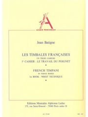 Les Timbales françaises Vol.1（Jean Batigne）（ティンパニ）