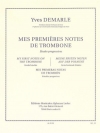 トロンボーンの第一歩（イヴ・ドゥマルル） (トロンボーン）【Mes Premières Notes De Trombone】